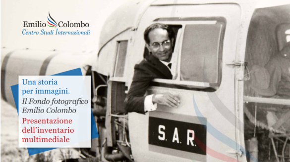 Una storia per immagini. Presentazione dell’inventario multimediale del Fondo Emilio Colombo